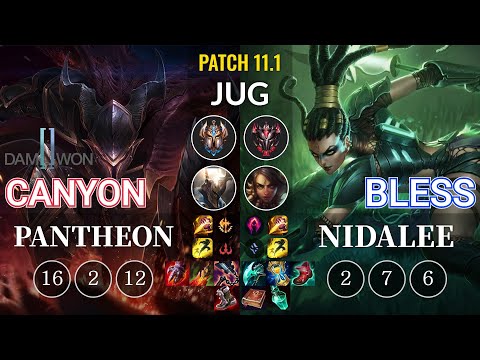 DWG Canyon Pantheon vs Bless Nidalee Jungle - KR Patch 11.1