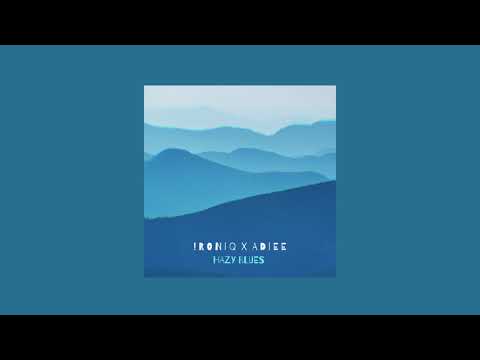 IRONIQ x ADIEE - HAZY BLUES