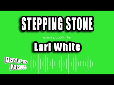 Stepping Stone - Lari White