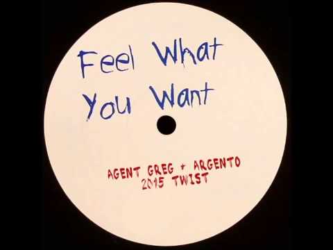 Kristine W - Feel What You Want (Agent Greg & Argento 2015 Twist)