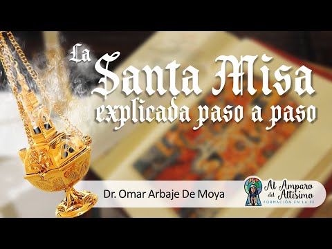 La Santa Misa explicada paso a paso
