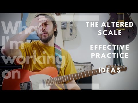 How to Practice the ALTERED SCALE