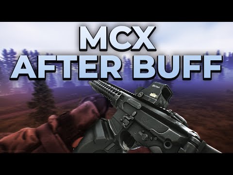 MCX IS THE BEST GUN AFTER BUFF!? | Escape From Tarkov
