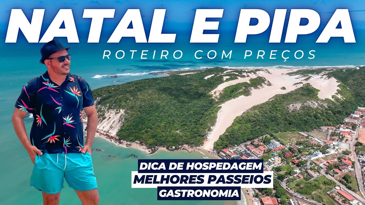 O QUE FAZER EM NATAL NO RIO GRANDE DO NORTE: ROTEIRO COMPLETO COM PREÇOS, HOSPEDAGEM E GASTRONOMIA