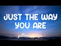 Just The Way You Are - Bruno Mars (Lyrics) 🎵