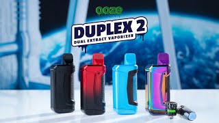 Introducing the NEW Ooze Duplex 2