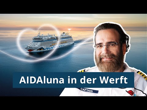 NEU VERLIEBEN wie im Flug: AIDAluna in der Werft | AIDA Evolution