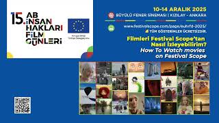 Filmleri Festival Scope'tan Nasıl İzleyebilirim? / How to watch movies on Festiv