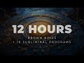 Subliminal Sleep Affirmations + Brown Noise 12 HRS Subconscious Mind Reprogramming 3D Sound