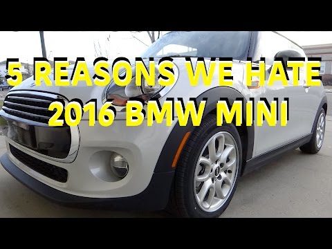 5 REASONS I HATE THE 2016 BMW MINI COOPER