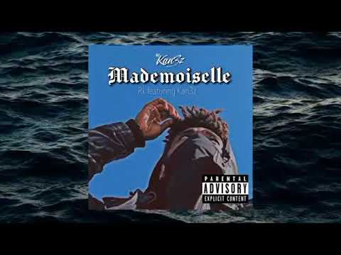 [EXTRAIT] RK ft KAN3Z "Mademoiselle"
