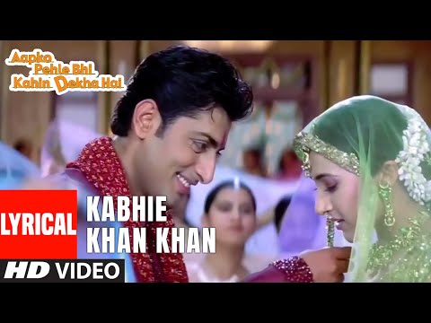 Kabhie Khan Khan (Lyrical) — watch video