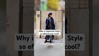 Why is Japanese Style so effortlessly cool? (Pt.2) #japanesefashion #fashion