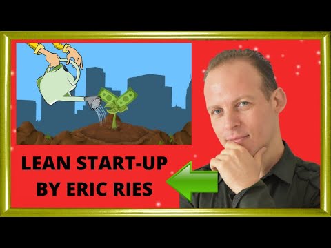 What Is The Lean Startup Methodology By Eric Ries Video