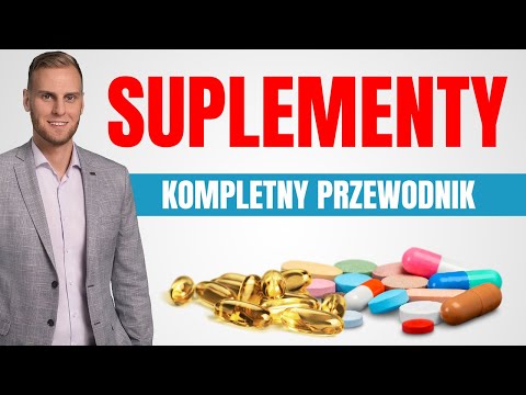 Suplementy - BEZ tej wiedzy ich NIE BIERZ, by nie dać się OSZUKAĆ!