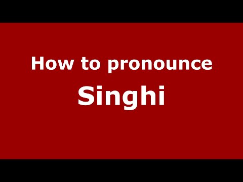 How to pronounce Singhi