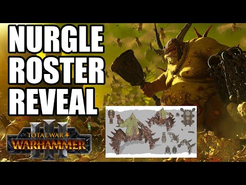 NEWS - NURGLE ROSTER REVEAL - Total War Warhammer 3