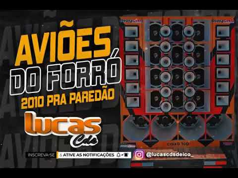 AVIÕES DO FORRÓ 2010 as mais tocadas