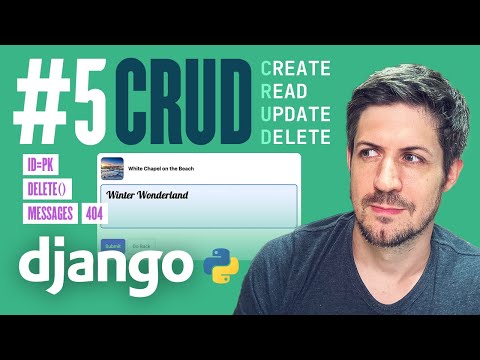 CRUD - Building a web app with Django - Part 5