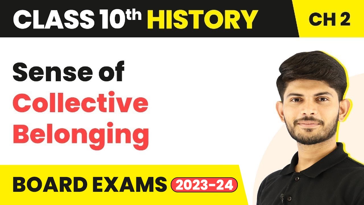 Sense of Collective Belonging - Nationalism in India Class 10 History Chapter 2 | 2023-24