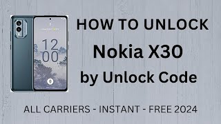 How To Unlock Nokia X30 by Unlock Code Generator in 2024 INSTANT FREE UNLOCK