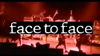 FACE TO FACE no authority 1995 Montreal