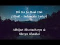 Dil Ka Jo Haal Hai Full Audio Lyrics Hindi Translate Indonesia