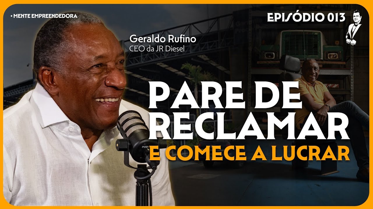 A mentalidade que transforma obstáculos em oportunidades (Geraldo Rufino) | O Padrinho Podcast #013