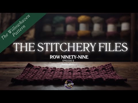 The Stitchery Files – Episodio 9: Riga novantanove | Tutorial punto V all'uncinetto + Cozy Mystery