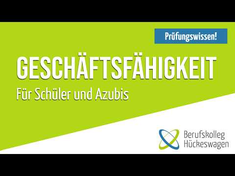 Geschäftsfähigkeit einfach erklärt | inkl. Ausnahmen wie Taschengeldparagraph | BGB