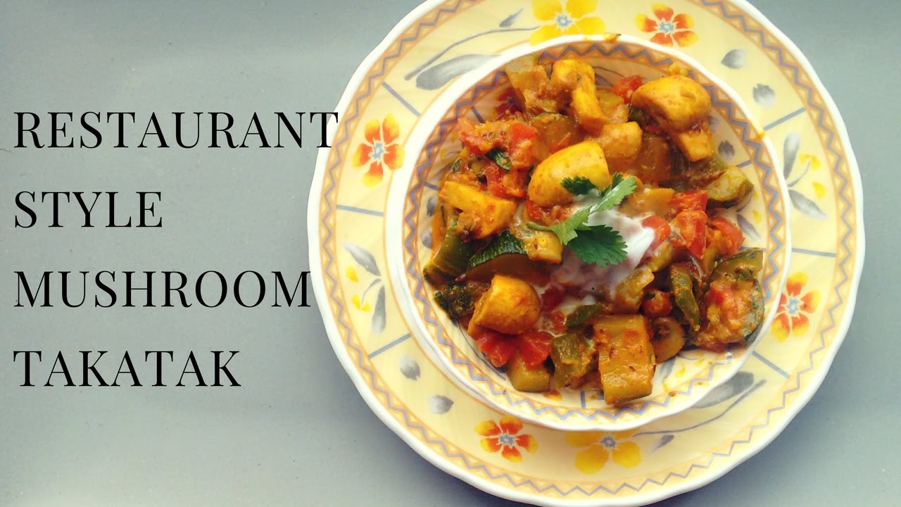 Mushroom takatak (Restaurant style) | Mushroom masala | Mushroom curry