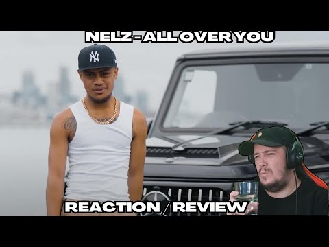 Kraayziie Reacts To Nelz - All Over You