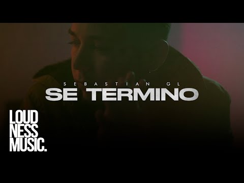 Sebastian Gl - Se Termino [Video Oficial]