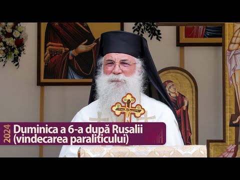 Vindecarea slăbănogului din Capernaum - Cuvânt al arhim. Melchisedec (2024)