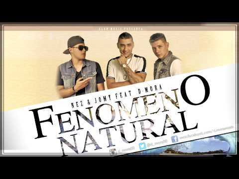 DMora Ft Nez & Jomy - Fenomeno Natural (Official Audio) www.dmoramusic.com