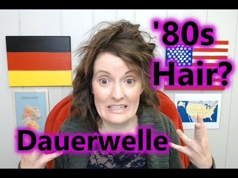 Long 80s Hairdo Words in German - The Dauerwelle