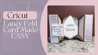 Easy Fancy Fold Card With The Cricut
