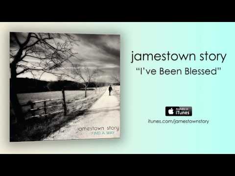 Ive Been Blessed - Jamestown Story
