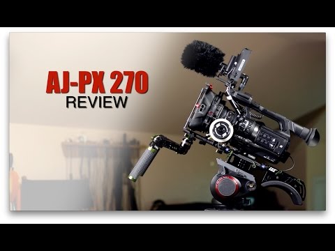 Panasonic AJ-PX270 Review