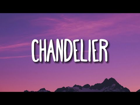 Sia - Chandelier (Lyrics)
