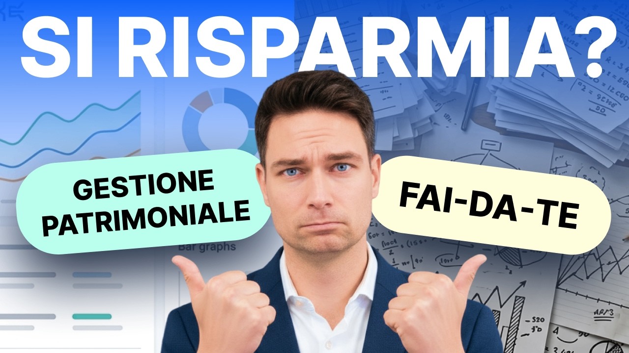 Gestione patrimoniale vs fai da te: ecco quanto ti costano davvero gli investimenti