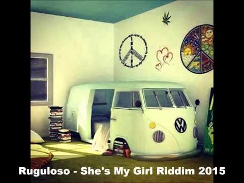 Ruguloso - She's My Girl ( Demo Riddim Love 2015 )