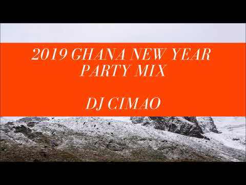 2019 GHANA NEW YEAR PARTY MIX DJ CIMAO