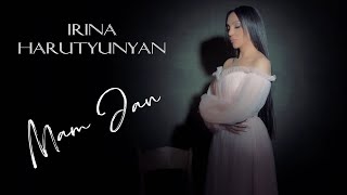 Irina Harutyunyan - Mam Jan (2022)