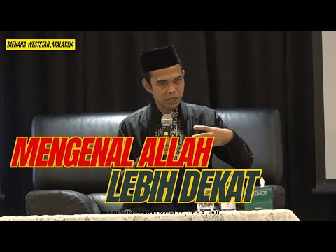 MENGENAL ALLAH LEBI DEKAT | MENARA WESTSTAR, MALAYSIA | Ustadz Abdul Somad