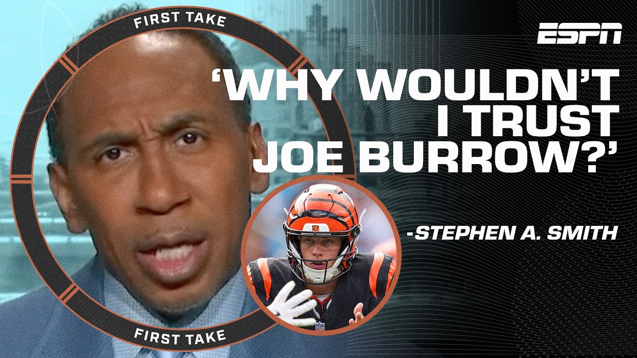 Why WOULDN'T I trust Joe Burrow to turn the Bengals' season around? - Stephen A. Smith | First Take