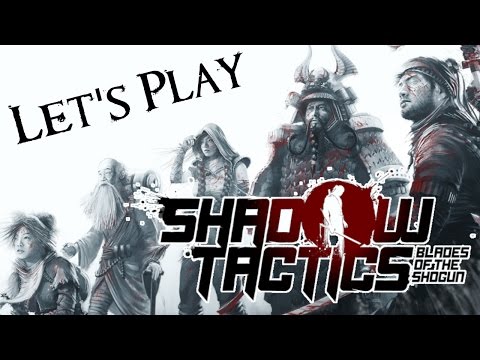 Let's Play Shadow Tactics 02 - Little Bird