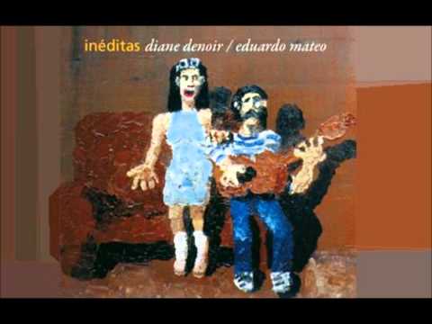 Eduardo Mateo & Diane Denoir   Las flores nuevas