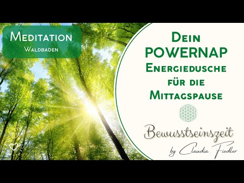 Geführte Meditation - 10 Minuten - Waldbaden - Powernap - Energiedusche - Fantasiereise