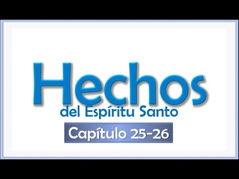 Hechos 25 y 26 - Pablo ante Agripa